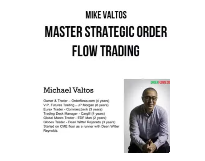 Mike Valtos – The Strategic Order Flow Trading Course