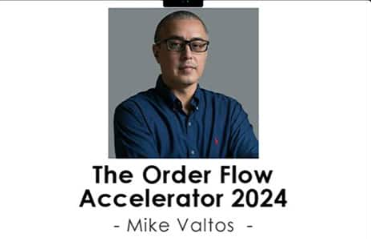 Mike Valtos – Order Flow Accelerator 2024